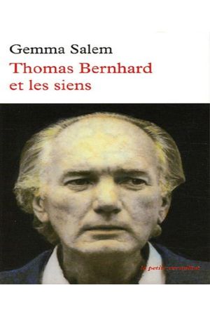 Thomas Bernhard et les siens