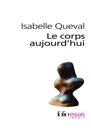 Le corps aujourd hui