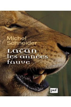 Lacan, les années fauve