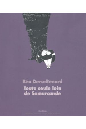 Toute seule loin de Samarcande